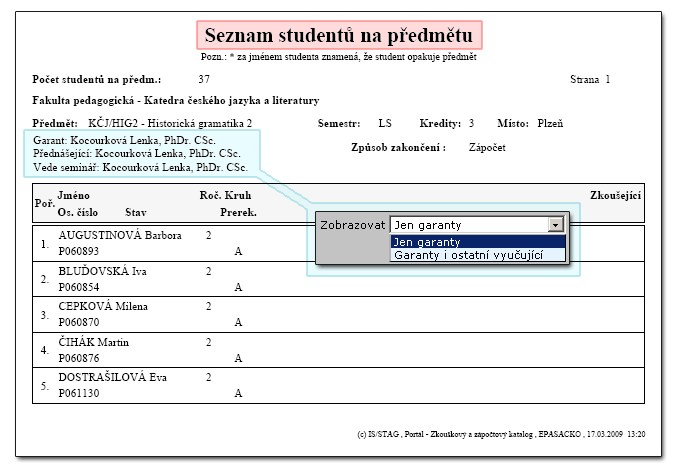 Předmět zakončen zápočtem, bez hodnocení, bez oddělovačů, zobrazení všichni vyučující….